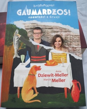 GAUMARDŻOS! OPOWIEŚCI Z GRUZJI - Meller