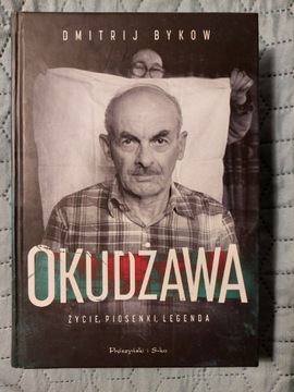 Dmitrij Byków - Okudżawa. Życie, piosenki, legenda