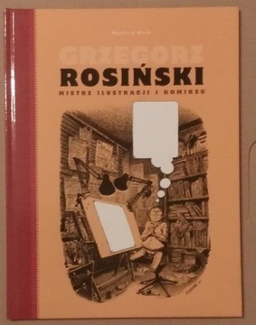 Grzegorz Rosiński Mistrz ilustracji i komiksu