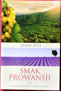 SMAK W PROWANSJI Autor: Jamie Ivey