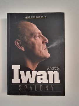 Andrzej Iwan - Spalony z Autografem 