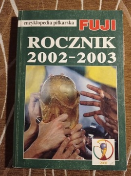 Encyklopedia piłkarska fuji - rocznik 2002-03