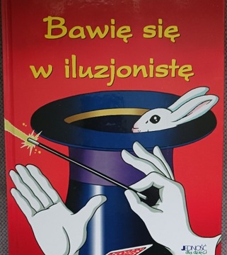 Baw się w iluzję dla dzieci