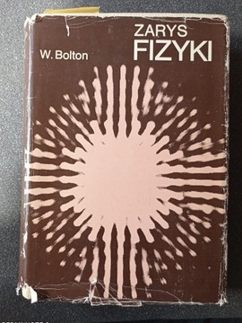  Zarys fizyki - W.Bolton