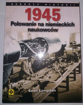 Polowanie na niemieckich naukowców, 1945Longden