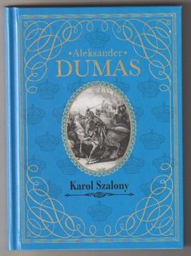 KAROL  SZALONY   - ALEKSANDER DUMAS