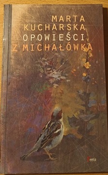 Marta Kucharska Opowieści z Michałówka Michałówek