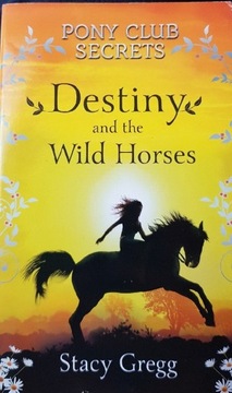 Gregg Destiny and the Wild Horses  po angielsku
