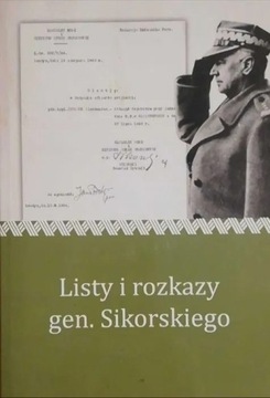 Listy i rozkazy gen. Sikorskiego