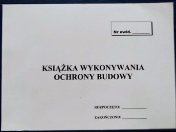 Książka Wykonywania Ochrony Budowy