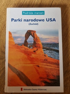 parki narodowe usa podroze marzen