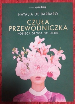 Czuła przewodniczka. Kobieca droga do siebie