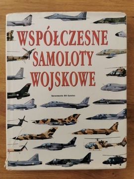 Bill Gunston Współczesne samoloty wojskowe