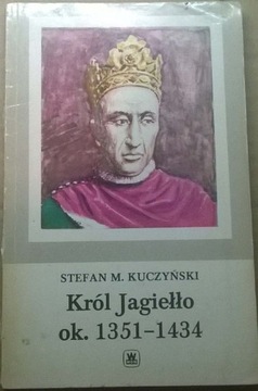 Kuczyński Król Władysław Jagiełło Historia Polski