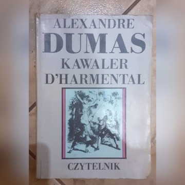 Alexandre Dumas Kawaler d`harmental