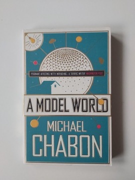 Michael Chabon A Model World