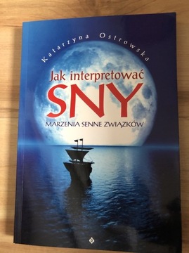 Jak interpretować sny Katarzyna Ostrowska