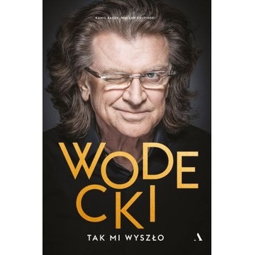 Wodecki Tak mi wyszło