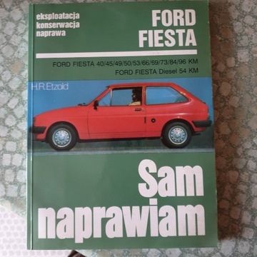 SAM NAPRAWIAM FORD FIESTA