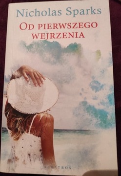 Nikolas Sparks Od pierwszego wejrzenia 