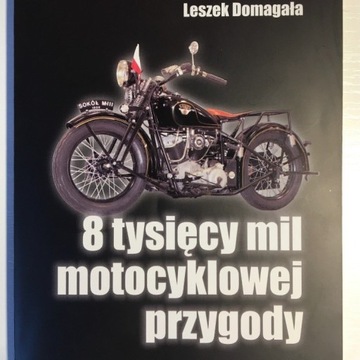 8 tysięcy mil motocyklowej przygody