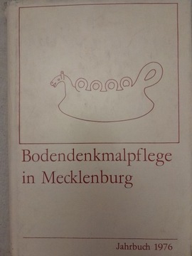 Bodenkmalpflege in Mecklenburg. Jahrbuch 1976