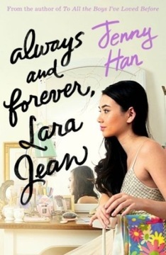 ALWAYS AND FOREVER LARA JEAN - JENNY HAN