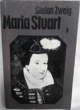 Stefan Zweig. Maria Stuart. wyd. 1971