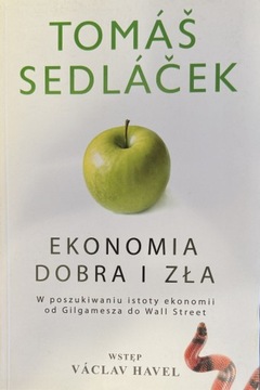 Thomas Sedlacek - Ekonomia Dobra i Zła