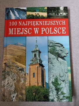 100 najpiękniejszych miejsc w Polsce
