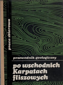 Przewodnik geologiczny po wschodnich Karpatach 