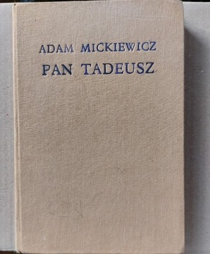 Adam Mickiewicz – Pan Tadeusz