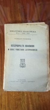 RZECZPOSPOLITA KRAKOWSKA W DOBIE POWSTANIA LISTOPA