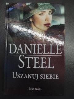 Uszanuj siebie - Danielle Steel