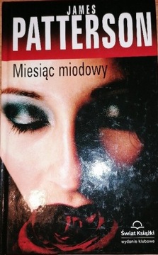 Miesiąc miodowy James Patterson