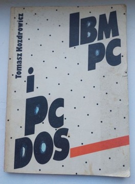 Tomasz Kozdrowicz - IBM PC i PC DOS