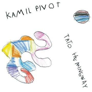Kamil Pivot - Tato Hemingway (CD) 1 wydanie KOLEKC
