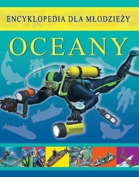 Encyklopedia dla młodzieży - Oceany