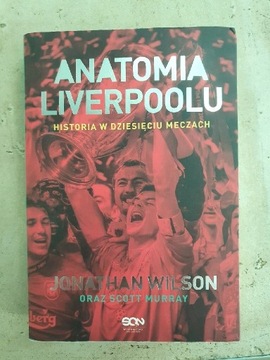 Anatomia Liverpoolu. Jonathan Wilson