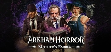 Arkham Horror: Mother's Embrace - klucz Steam