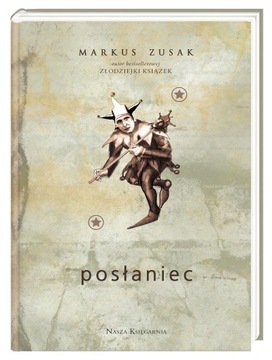 Posłaniec - Markus Zusak ~ NOWA