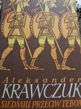 Siedmiu Przeciw Tebom-Aleksander Krawczuk 1990r.