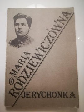 Jerychonka, Maria Rodziewiczówna