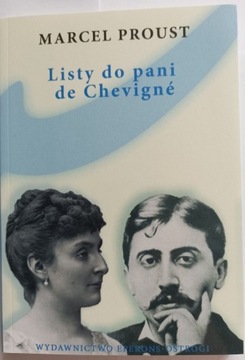 M. Proust, Listy do pani de Chevigne