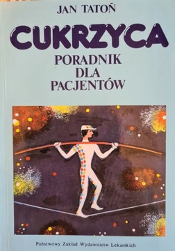 Cukrzyca. Poradnik dla pacjentów. Jan Tatoń