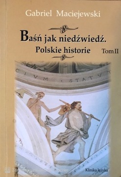 Baśń jak niedźwiedź Polskie historie tom 2