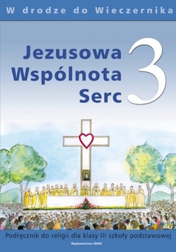 Jezusowa Wspólnota Serc 3 Podręcznik 