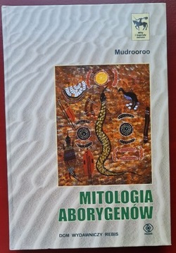 Mitologia Aborygenów Mudrooroo