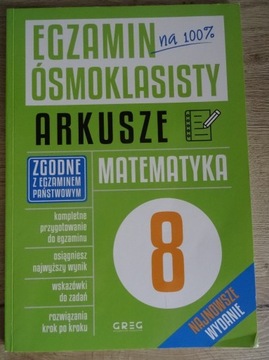 GREG__ EGZAMIN ÓSMOKLASISTY_ MATEMATYKA_ arkusze