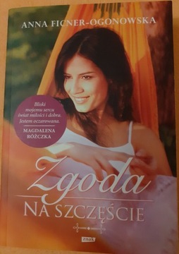 Zgoda na szczęście, A. Ficner- Ogonowska, 2013